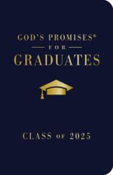 God's Promises for Graduates: Class of 2025 - Navy NKJV (ISBN: 9781400251247)