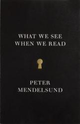 What We See When We Read (2014)