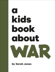 A Kids Book About War (ISBN: 9780241743270)