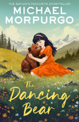 The Dancing Bear - Michael Morpurgo (ISBN: 9780008728199)