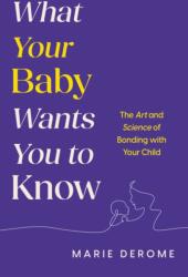 What Your Baby Wants You to Know (ISBN: 9781035424191)