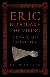 Eric Bloodaxe The Viking (ISBN: 9781398122338)