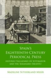 Spain's Eighteenth-Century Periodical Press (ISBN: 9781837722075)