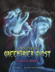 The Mysterious Greenbrier Ghost (ISBN: 9781398258198)