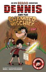 Dennis and the Chamber of Mischief (ISBN: 9781787412781)
