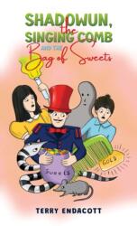 Shadowun, the Singing Comb and the Bag of Sweets? (ISBN: 9781035875948)