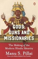 Gods Guns & Missionaries (ISBN: 9780670093656)