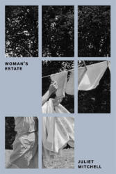 Woman's Estate - Mitchell, Juliet (ISBN: 9781804299586)