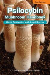 Psilocybin Mushroom Handbook 2nd Edition (ISBN: 9781936807611)