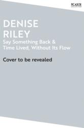Say Something Back and Time Lived, Without Its Flow (ISBN: 9781035061105)