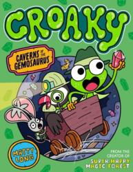 Croaky: Caverns of the Gemosaurus (ISBN: 9780192785237)