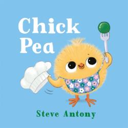 Chick Pea - Steve Antony (ISBN: 9781035029075)