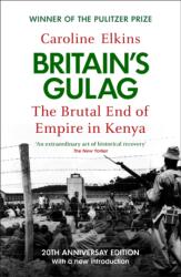 Britain's Gulag - Caroline Elkins (ISBN: 9781529946185)