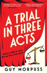 A Trial in Three Acts (ISBN: 9781800818989)
