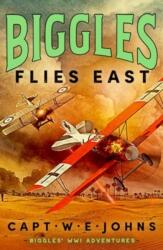 Biggles Flies East (ISBN: 9781835980071)