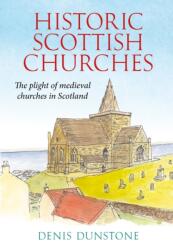 Historic Churches of Scotland (ISBN: 9781910074480)