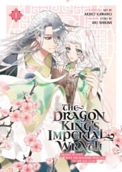 Dragon King's Imperial Wrath: Falling in Love with the Bookish Princess of the Rat Clan Vol. 1 (ISBN: 9781685797034)