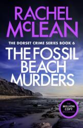 The Fossil Beach Murders - Rachel McLean (ISBN: 9781835601129)