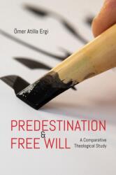 Predestination & Free Will (ISBN: 9781682060339)