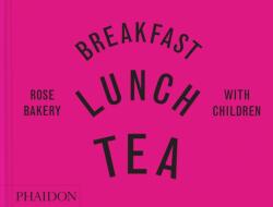 Breakfast, Lunch, Tea with Children (ISBN: 9781838663766)