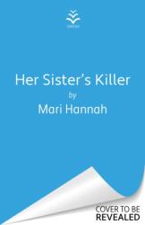 Her Sister's Killer (ISBN: 9781398715981)