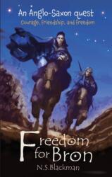 Freedom for Bron (ISBN: 9780993010576)