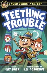 A Hugh Dunnit Mystery: Teething Trouble (ISBN: 9781839135576)