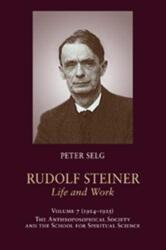 Rudolf Steiner, Life and Work (ISBN: 9781621482321)