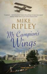 Mr Campion's Wings (ISBN: 9781448306398)