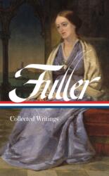 Margaret Fuller: Collected Writings (ISBN: 9781598538038)