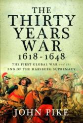 The Thirty Years War, 1618 - 1648 (ISBN: 9781526775795)