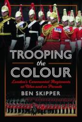 Trooping the Colour (ISBN: 9781399069441)