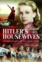 Hitler's Housewives (ISBN: 9781399021241)