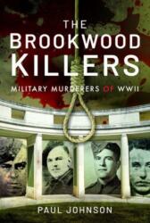 The Brookwood Killers (ISBN: 9781399011860)