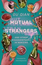 Mutual Strangers (ISBN: 9781838905866)