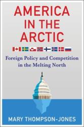 America in the Arctic (ISBN: 9780231198400)