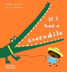 If I had a crocodile (ISBN: 9780500653593)