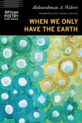 When We Only Have the Earth (ISBN: 9781496241351)