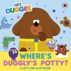 Hey Duggee: Where's Duggly's Potty? (ISBN: 9781405970907)