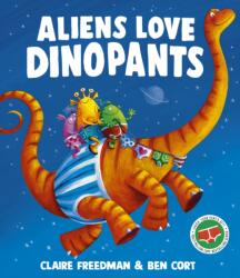 Aliens Love Dinopants (ISBN: 9781398538153)