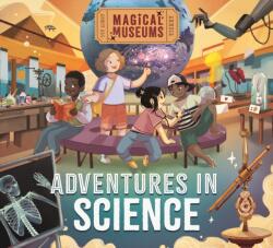 Magical Museums: Adventures in Science (ISBN: 9781526323200)