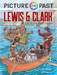 Picture the Past(TM): The Lewis & Clark Expedition (ISBN: 9780486853918)