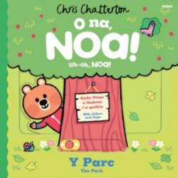 O Na, Noa: Y Parc / Uh-Oh, Noa: The Park (ISBN: 9781801065221)