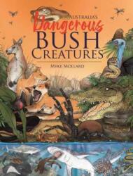 Australia's Dangerous Bush Creatures (ISBN: 9781925868869)