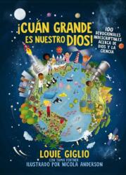 ? Cuán Grande Es Nuestro Dios! : 100 Devocionales Indescriptibles Acerca de Dios Y La Ciencia - Nicola Anderson (ISBN: 9780829742329)