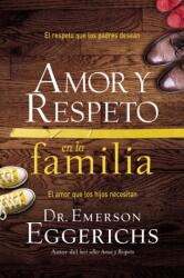 Amor y respeto en la familia (ISBN: 9781602559776)