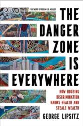 The Danger Zone Is Everywhere (ISBN: 9780520404403)