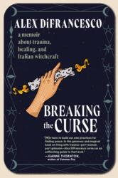 Breaking the Curse (ISBN: 9781644213841)