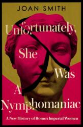 Unfortunately, She was a Nymphomaniac (ISBN: 9780008638801)