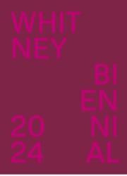Whitney Biennial 2024 (ISBN: 9780300275872)